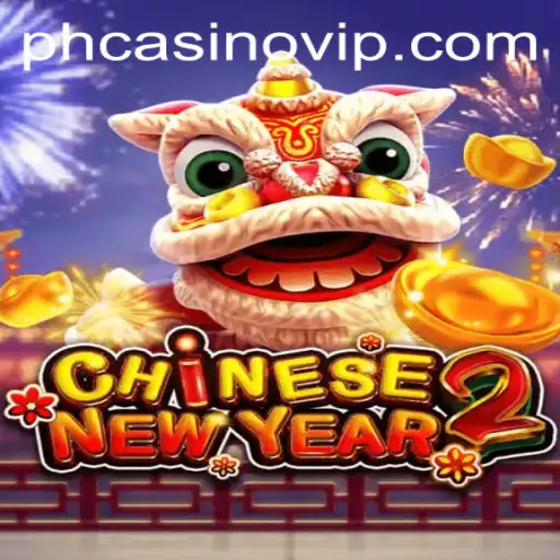 Experience the Excitement of CHINESENEWYEAR2 at PHCasino
