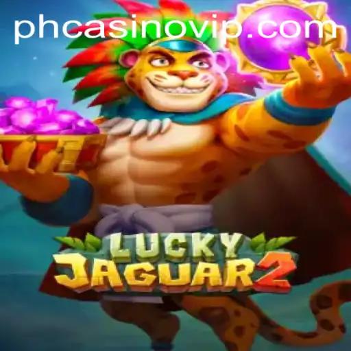 Discover the Thrill of Luckyjaguar2 at PHCasino