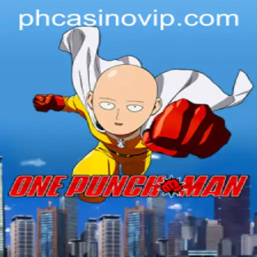 OnePunchMan: A Thrilling Journey into the World of PHCasino Gaming