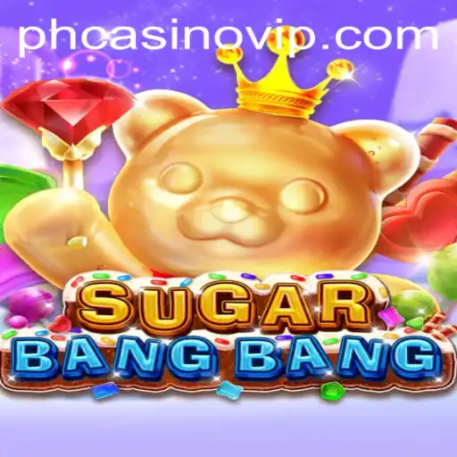 Exploring the Dynamic World of SUGARBANGBANG at PHCasino